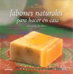 Jabones Naturales para Hacer en Casa con Aceite de