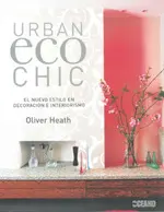 Urban Eco Chic. nuevo Estilo en Decoracion e Interi