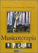 Musicoterapia. Poder Curativo de la Musica
