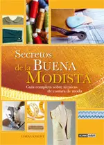 Secretos de la Buena Modista. guia Completa Tecnica