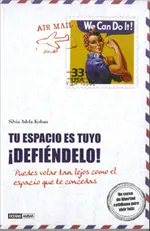 Tu Espacio Es tuyo ­Defiendelo!