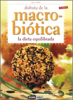 Disfruta de la Macrobiotica. dieta Equilibrada
