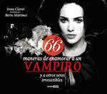 66 Maneras de Enamorar a un Vampiro