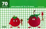 70 Recetas para Peques de 18 a 36 Meses