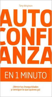 Autoconfianza en un Minuto