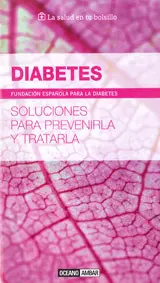 Diabetes -Soluciones para Prevenirla y Tratarla-