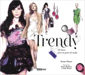 Trendy -50 Claves para no Pasar de Moda-