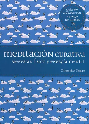 Meditacion Curativa (Guia de Meditacion y Juego de