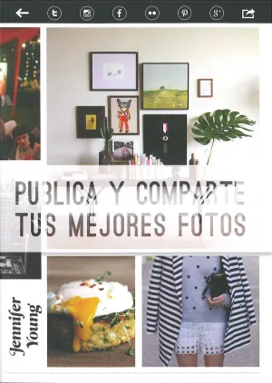 Publica y Comparte Tus Mejores Fotos