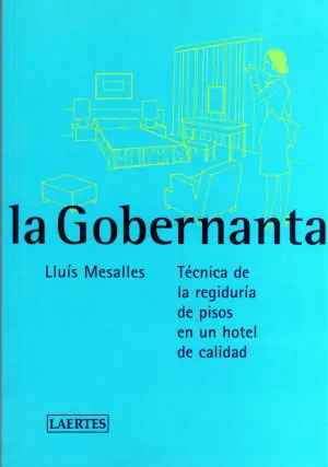 Gobernanta. Tecnica de la Regiduria de Pisos