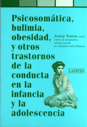 Psicosomatica, Bulimia, Obesidad y Otros Trastorno