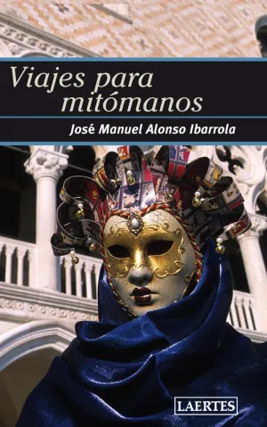 Viajes para Mitomanos