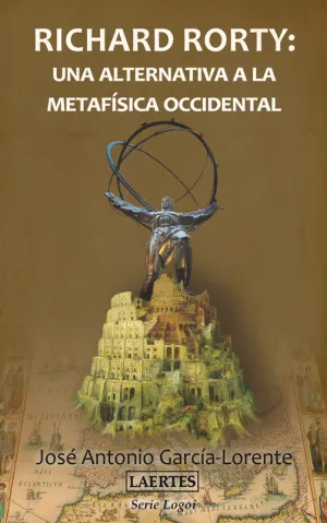 Richard Rorty una Alternativa a la Metafisica Occi