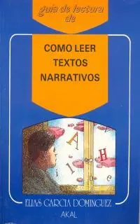 Como Leer Textos Narrativos, Guia Lectur