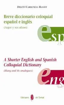 Breve Diccionario Coloquial Español-Ingles