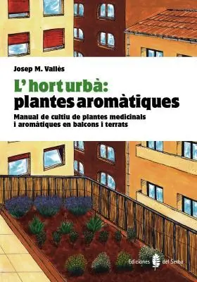 Hort Urba Plantes Aromatiques del Serbal