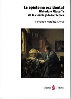 La Episteme Occidental. Historia y Filosofia de la