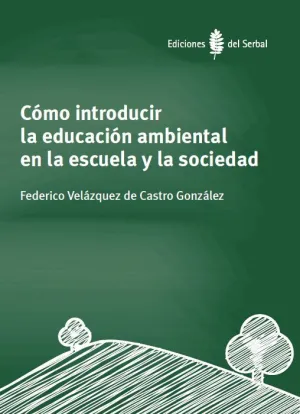 Como Introducir Educacion Ambiental en Escuela y S