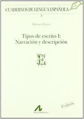 Tipos de Escrito I: Narracion y Descripc