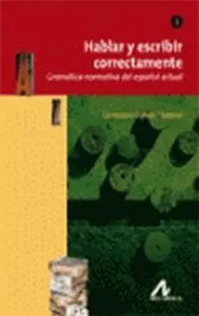 Hablar y Escribir Correctamente. Tomo I