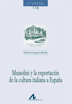 Mussolini y Exportacion Cultura Italiana en España