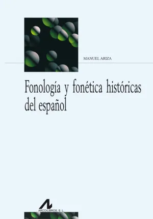 Fonologia y Fonetica Historicas del Español