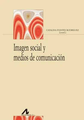 Imagen Social y Medios de Comunicación