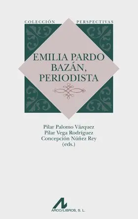 Emilia Pardo Bazan, Periodista