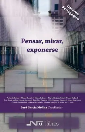 Pensar, Mirar, Exponerse