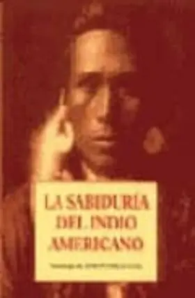 Sabiduria del Indio Americano, la