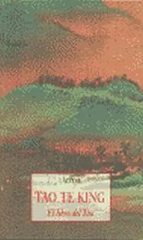 Tao te King. El Libro del Tao
