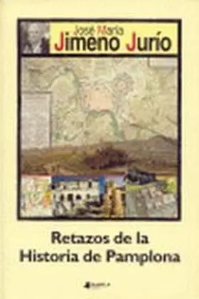 Retazos de la Histroia de Pamplona