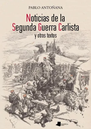 Noticias de la Segunda Guerra Carlista y Otros Tex