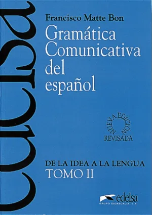 Gramatica Comunicativa del Español Ii