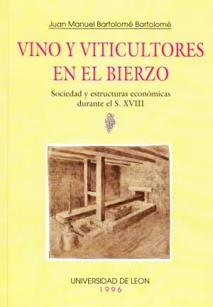 Vino y Viticultores en el Bierzo