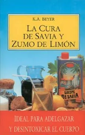 Cura de Savia y Zumo de Limon, la