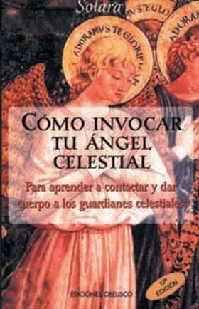 Como Invocar a tu Angel Celestial