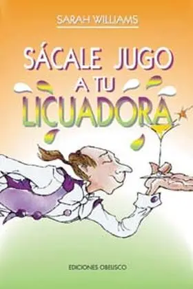 Sacale Jugo a tu Licuadora
