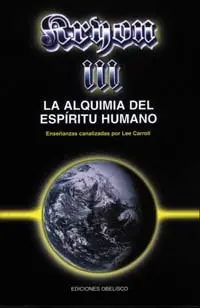 Alquimia del Espiritu Humano - Kryon Iii