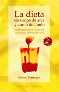 Dieta de Sirope de Arce y Zumo de Limon