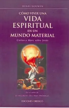 Como Vivir una Vida Espiritual en un Mundo Mater