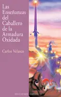 Las Enseñanzas del Caballero de la Armadura Oxidad