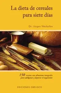 Dieta de Cereales para Siete Dias, la