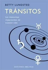 Transitos, Momentos Importantes de nuestra Vida