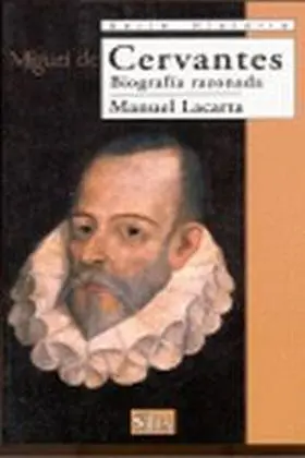 Cervantes. Biografia Razonada