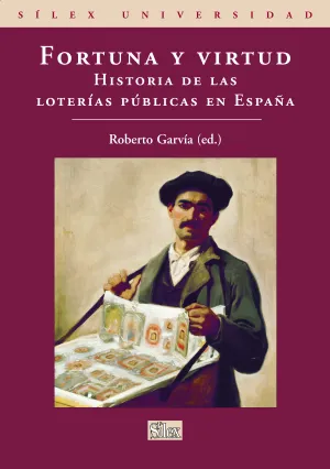 Fortuna y Virtud. Historia de las Loterias Publica