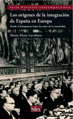Origenes de la Integracion de España en Europa (Hª