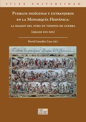 Pueblos Indigenas y Extranjeros en la Monarquia Hi