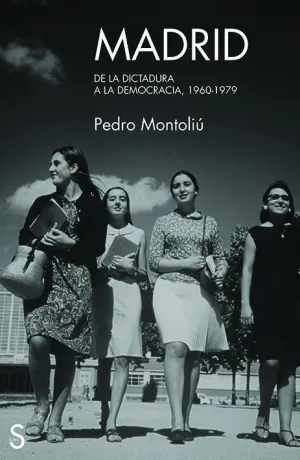 Madrid de la Dictadura a la Democracia