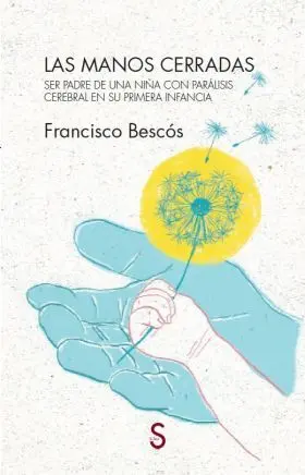 Las Manos Cerradas/ Paralisis Cerebral
